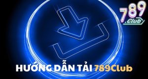 Các bước tải app 789club