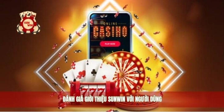 Giới thiệu tổng quan về sân chơi Sunwin