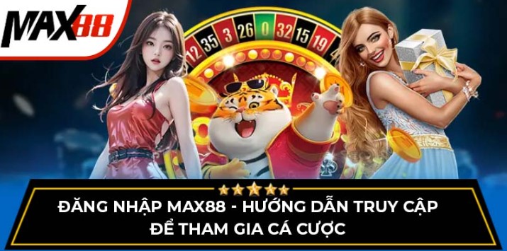 Hướng dẫn đăng nhập tại nhà cái Max88