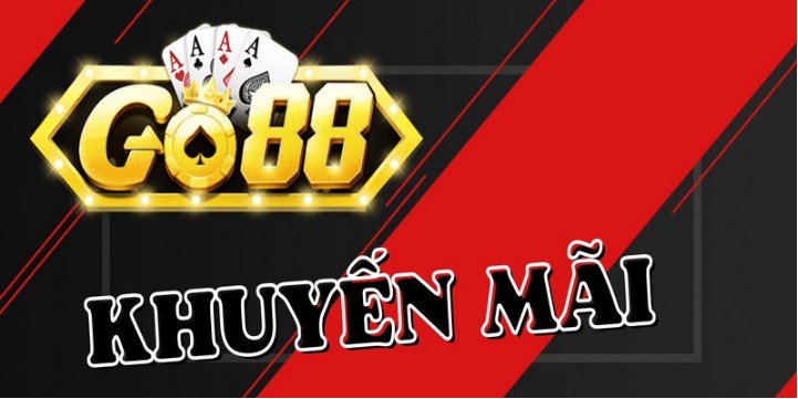 Khuyến mãi Go88 Và Những Điều Cần Biết