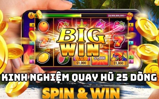 Quay hũ 25 dòng là gì?