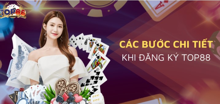 Vừa đăng ký Top88 đã có thưởng